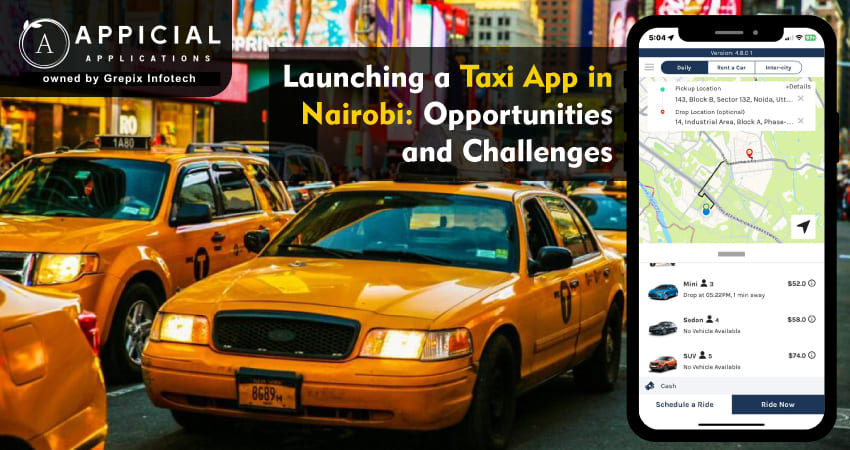 Launching a Taxi App in Nairobi: Opportunities and Challenges