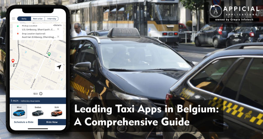 Leading Taxi Apps in Belgium: A Comprehensive Guide