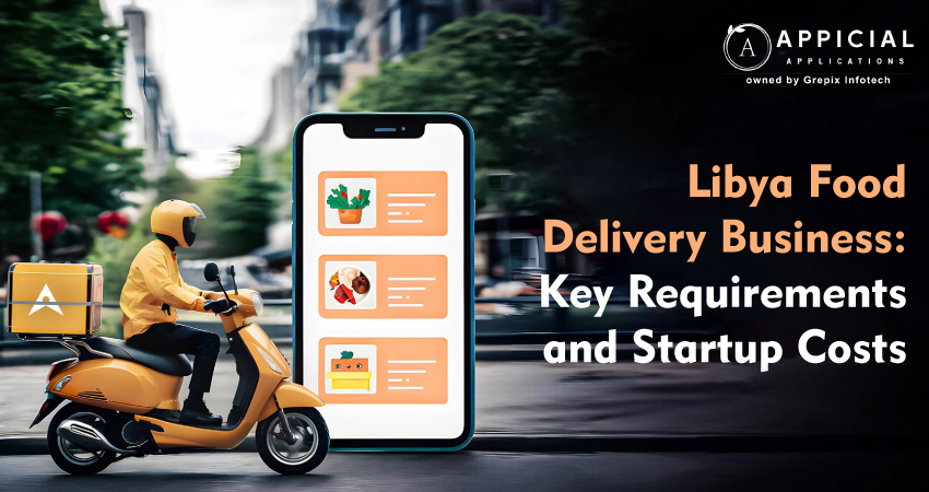Libya Food Delivery Business 2025: Costs, Challenges & How to Start
