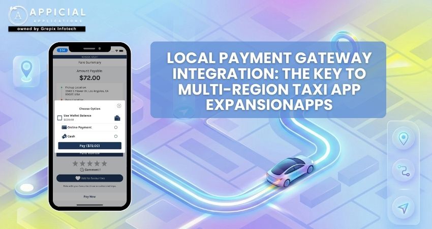 Local Payment Gateway Integration: The Key to Multi-Region Taxi App Expansion