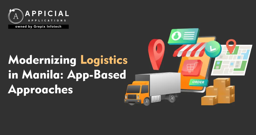 Modernizing Logistics in Manila: App-Based Approaches