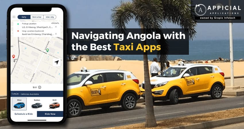  Navigating Angola with the Best Taxi Apps