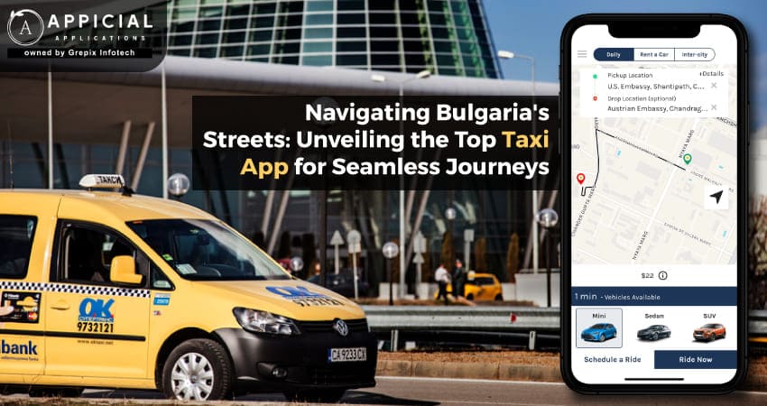  Navigating Bulgaria's Streets: Unveiling the Top Taxi App for Seamless Journeys