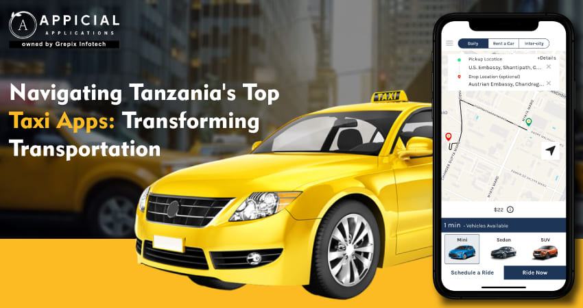 Navigating Tanzania's Top Taxi Apps: Transforming Transportation