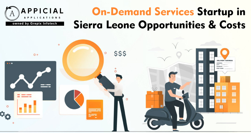 On-Demand Services Startup in Sierra Leone – Opportunities & Costs