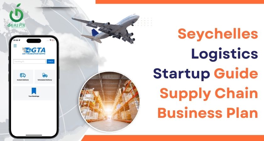 Seychelles Logistics Startup Guide – Build a Profitable Supply Chain Business in 2025   