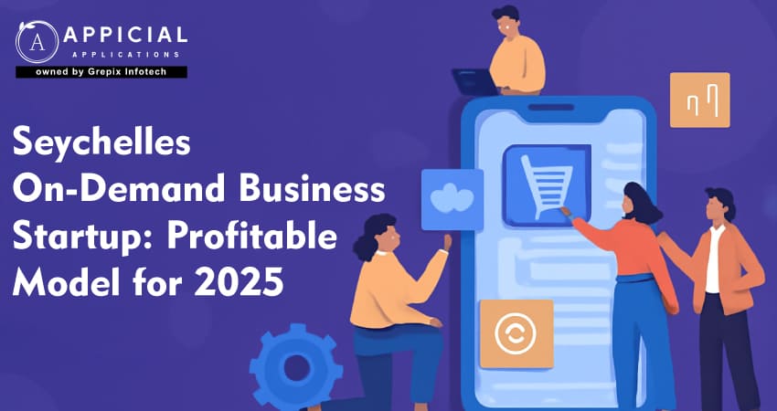 Seychelles On-Demand Business Startup: Profitable Model for 2025