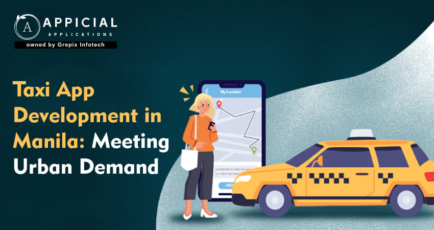 Taxi App Development in Manila: Meeting Urban Demand