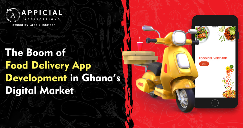 The Boom of Food Delivery App Development in Ghana’s Digital Market