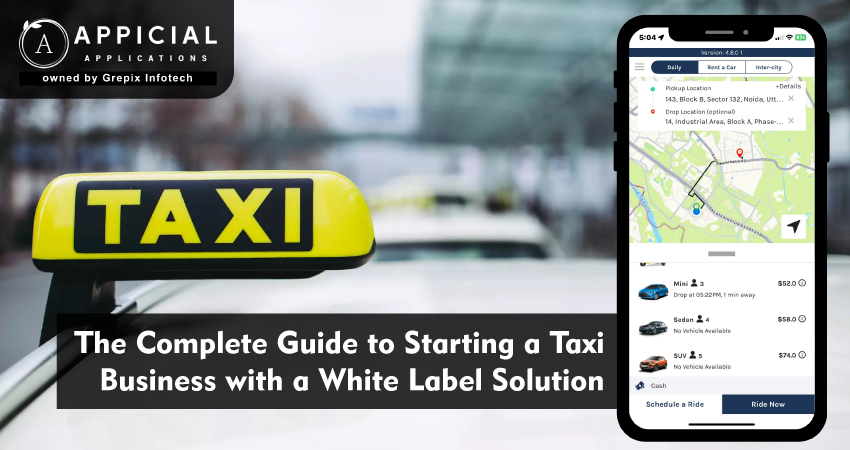 The Complete Guide to Starting a Taxi Business with a White Label Solution