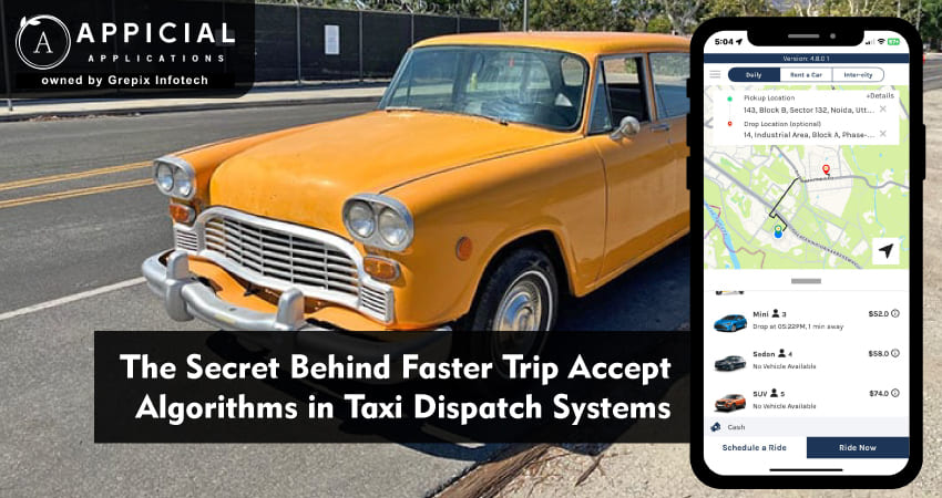 The Secret Behind Faster Trip Accept Algorithms in Taxi Dispatch Systems   