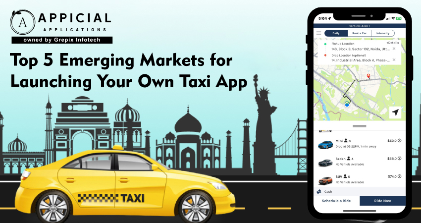 Top 5 Emerging Markets for Launching Your Own Taxi App