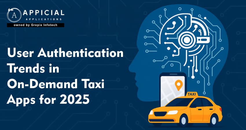 User Authentication Trends in On-Demand Taxi Apps for 2026