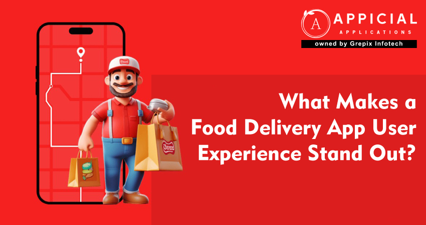 What Makes a Food Delivery App User Experience Stand Out?