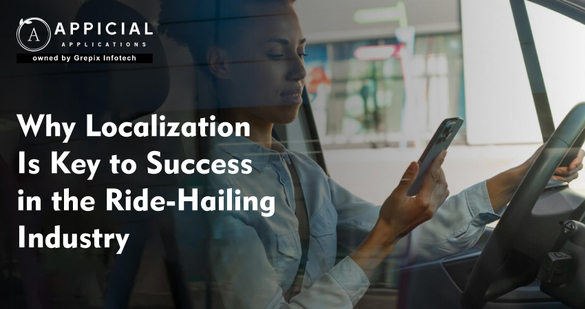 Why Localization Is Key to Success in the Ride-Hailing Industry