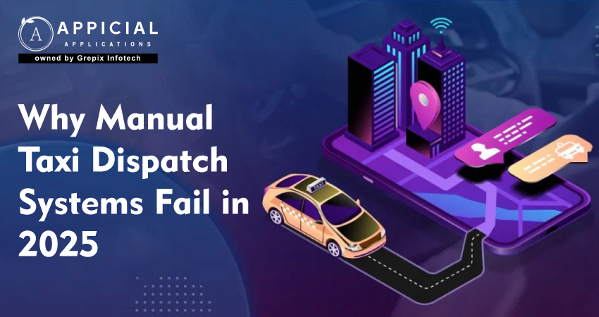 Why Manual Taxi Dispatch Systems Fail in 2025 – And How Taxi App Development in Congo Solves It  