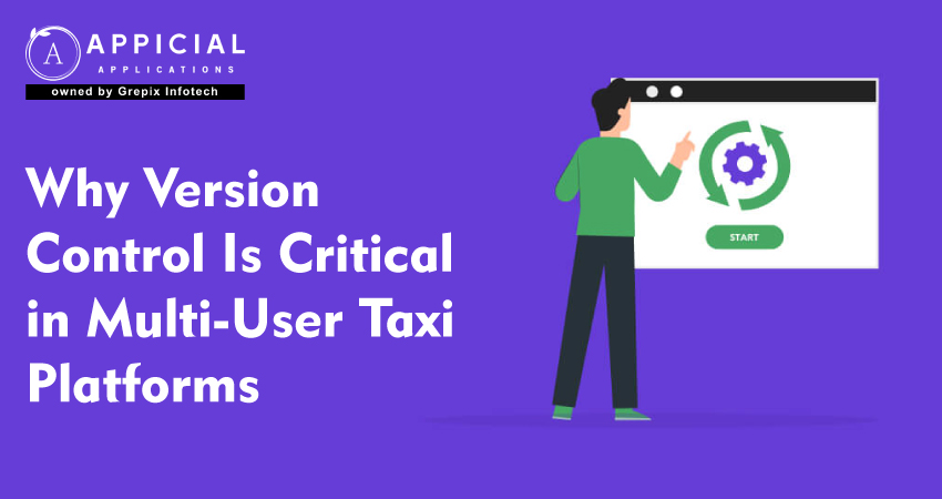 Why Version Control Is Critical in Multi-User Taxi Platforms